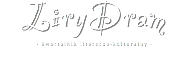 LiryDram • kwartalnik literacko-kulturalny •