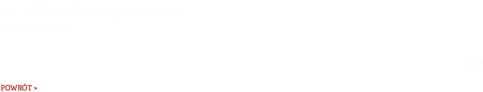 10. Salon LiryDramu 31 marca 2016 … [red.] POWRÓT >