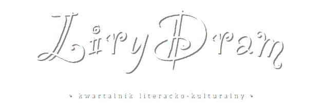 LiryDram • kwartalnik literacko-kulturalny •