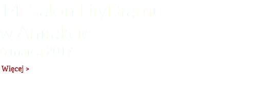 14. Salon LiryDramu  w Antrakcie 6 marca 2017 Więcej >