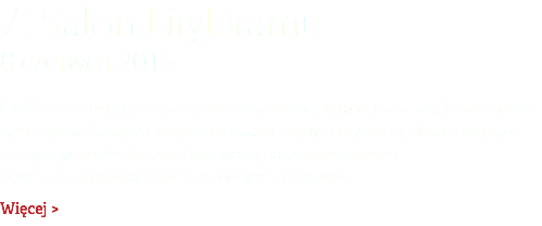 7. Salon LiryDramu 8 czerwca 2015 Gośćmi siódmego salonu LiryDramu byli literaci, ludzie teatru, artyści oraz grono sympatyków. Zazwyczaj przy takich okazjach, gdy spotykają się dusze pragnące estetycznych doznań, atmosferę tworzą odczucia natchnione,  poezja i kreatywne dyskusje. Tak też było i tym razem. Więcej >