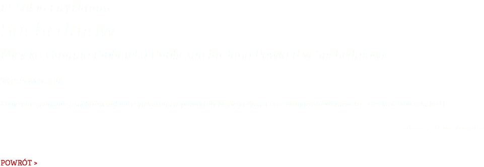 18. Salon LiryDramu Suchedniów Miejsko-Gminna Biblioteka Publiczna im Jana Pawła II w Suchedniowie 28 czerwca 2018 Kameralne spotkanie z suchedniowskimi czytelnikami poprowadziły Marlena Zynger oraz Małgorzata Wiśniewska – dyrektor Biblioteki. [red.]  zdjęcia: Ilona Krogulec POWRÓT >